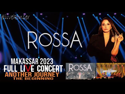 Full Live Concert | Rossa Another Journey The Beginning | Makassar 2023