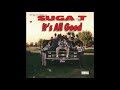 Suga-T - Dag Do - It's All Good