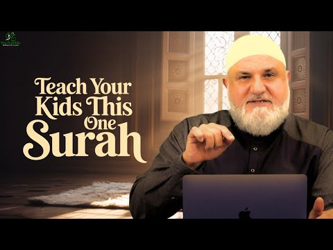 Teach Your Kids This ONE Surah for a Lifetime of Rewards | Ustadh Mohaamd Baajour