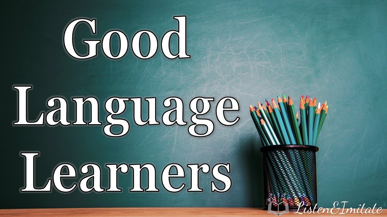 Common Features Good Language Learners | Listening and Speaking Practice