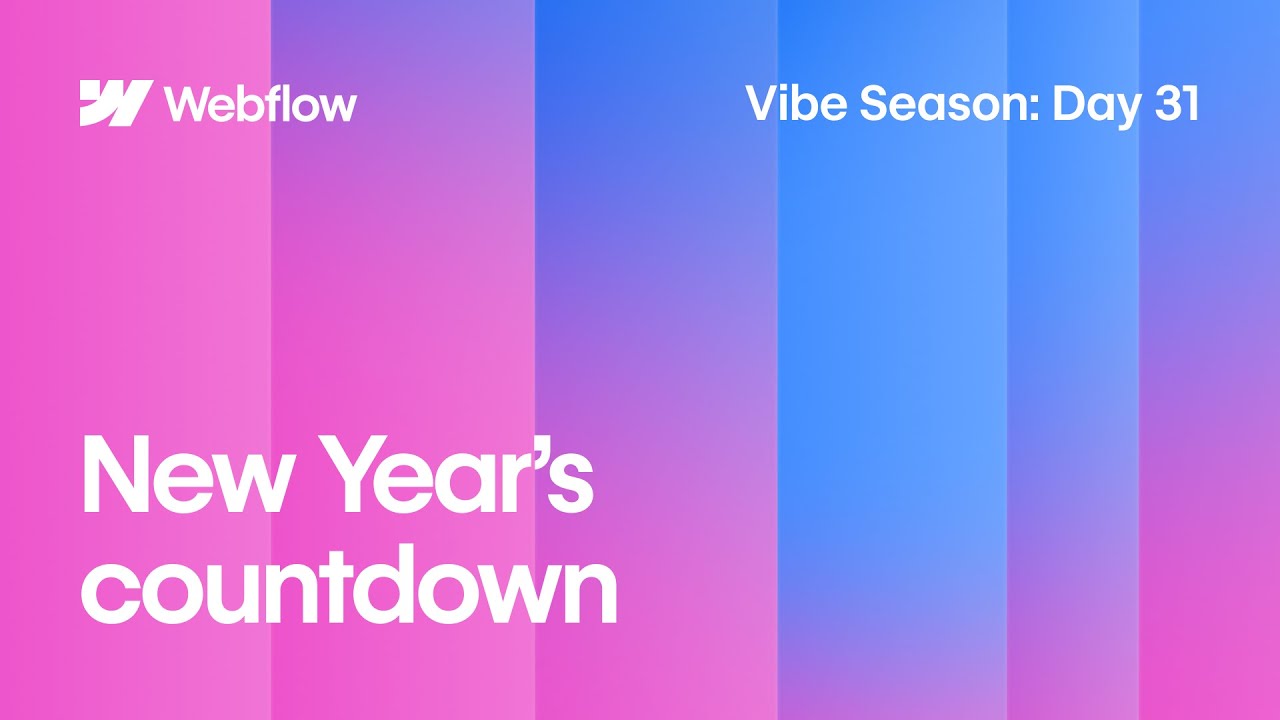 Vibe Season Day 31 | Counting Down to the New Year With Webflow’s CEO