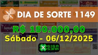 Resultado da Dia de Sorte 1149, Sábado, 06/12/2025