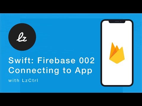 iOS Swift: Firebase 002 - Connecting App to Firebase
