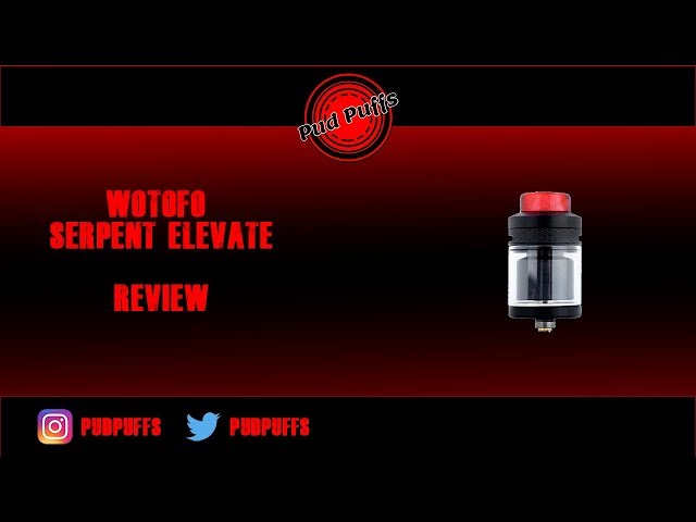 Wotofo Serpent Elevate RTA Review