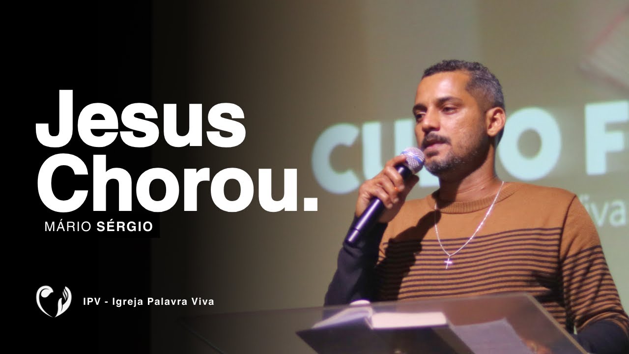 JESUS CHOROU - Culto Fé