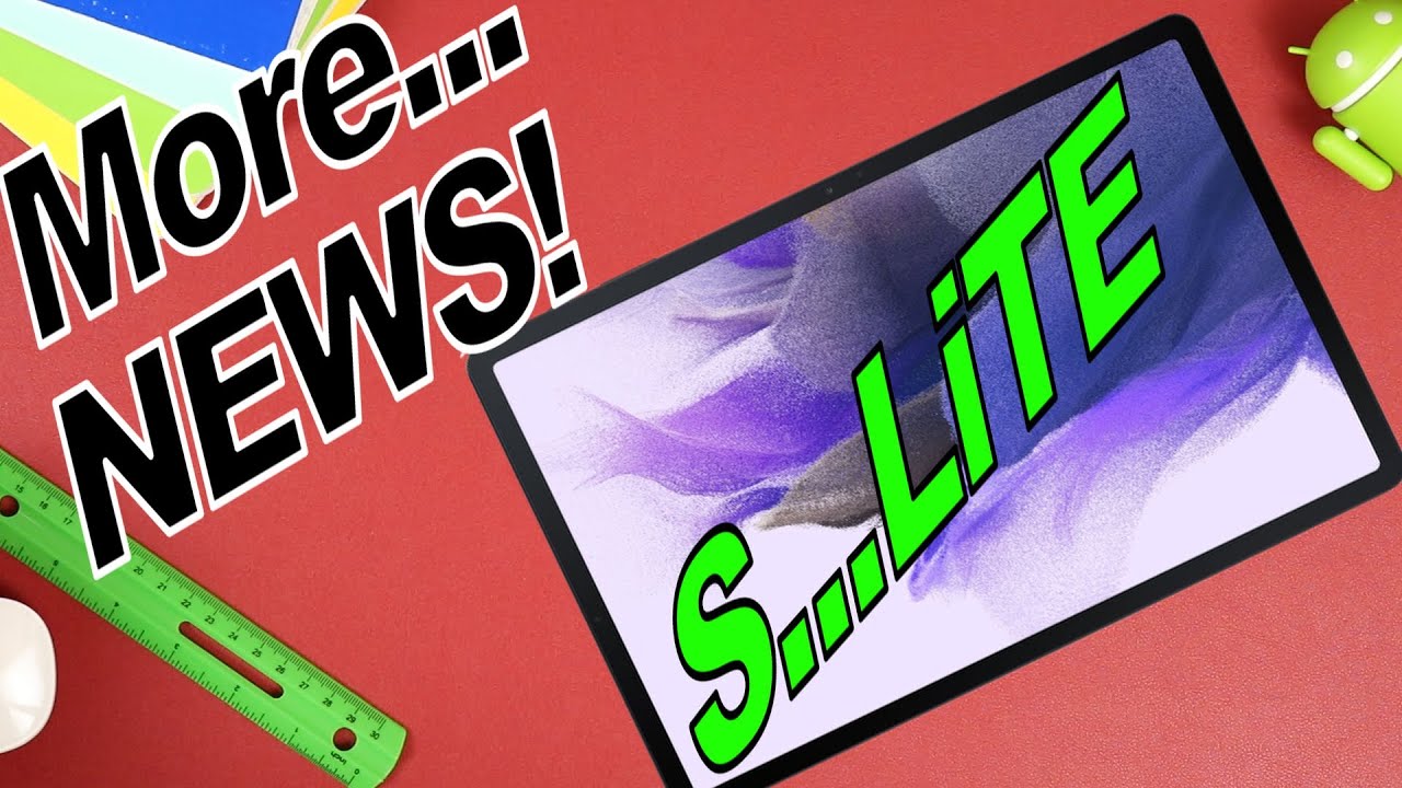 All New Galaxy Tab S7 Lite - MORE NEWS!!