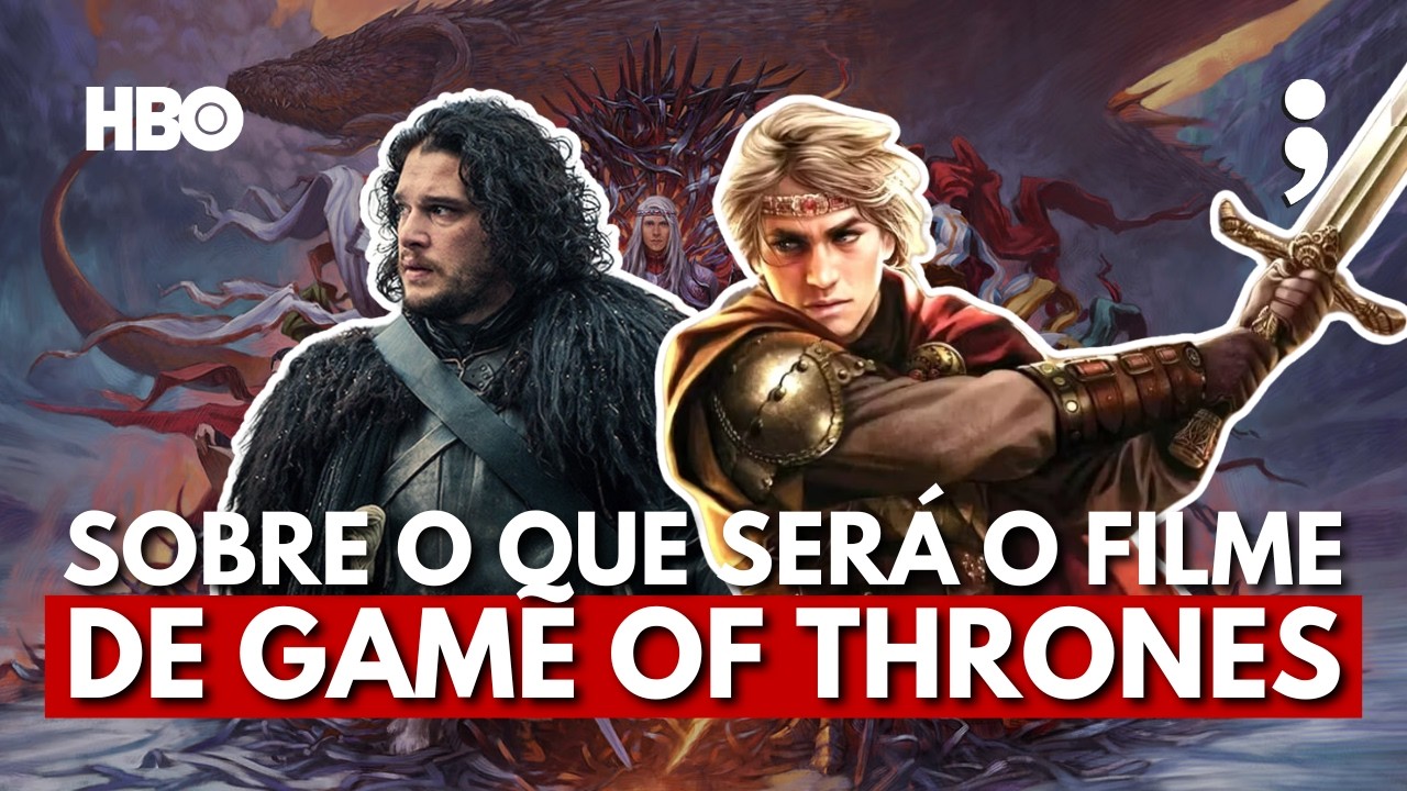 Sobre o que será o NOVO FILME DE GAME OF THRONES?