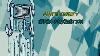 Mental Cruelty- Human Evisceration