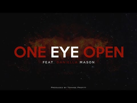 One Eye Open (feat. Daniella Mason) - Tommee Profitt