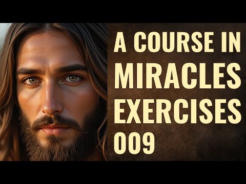 Are You Really Seeing Reality? ACIM Workbook Lesson 9