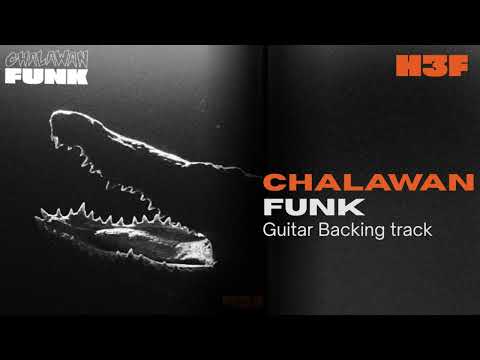 Chalawan funk (H3F) Guitar Backing track