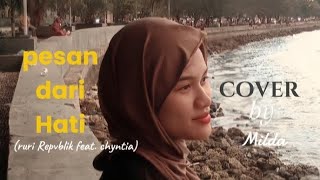 Download lagu Pesan dari hati Ruri Republik feat chintya cover_-_Milda mp3 Download lagu Pesan dari hati Ruri Republik feat chintya cover_-_Milda mp3