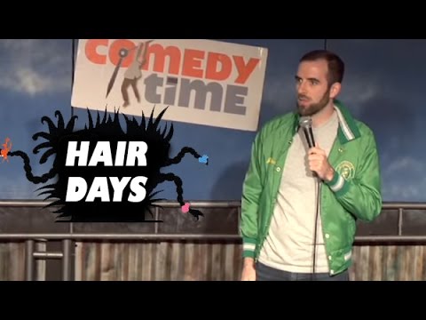 Comedy Time - Hair Days (Stand Up Comedy)
