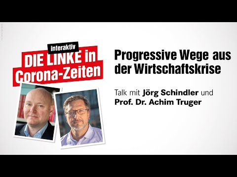 Prof. Dr. Achim Truger im Gespräch mit Jörg Schindler über Progressive Wege aus der Wirtschaftskrise
