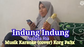Download lagu Qasidah Indung-Indung Nasida Ria Karaoke (cover) Korg Pa3x mp3