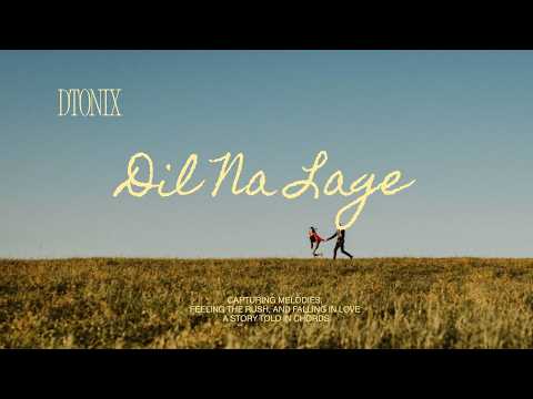 Dil Na Lage - Dtonix
