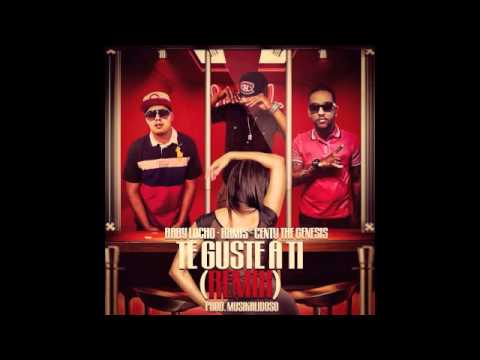 Baby Lucho Ft Ramis y C'enty - Te guste a ti (Prod by Musikalidoso)