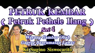 Download lagu PETRUK KEMBAR / PETRUK PETHELE ILANG 4 Ki Sugino Siswocarito mp3