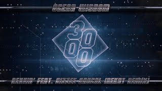 Ocean Wisdom - Revvin&#39; feat. Dizzee Rascal [Nekst Remix]