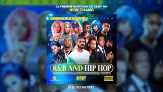 23 French Montana ft  Remy Ma new thang   dj curencee p22