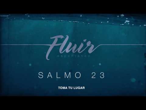 TOMATULUGAR - Fluir espontáneo - Salmo 23