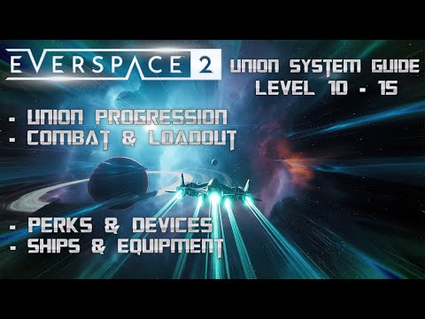 Everspace 2 Early- / Midgame Guide - Union System Guide Level 10 -15