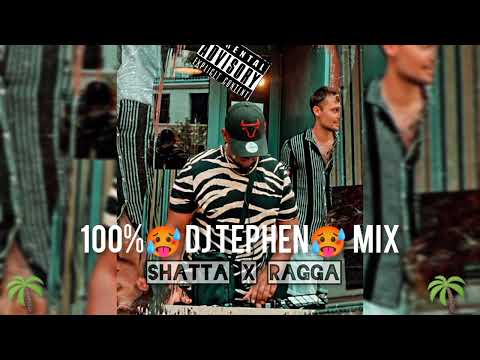 100% 🥵DJ TEPHEN 🥵 MIX - PURE PROD DJ TEPHEN/SHATTA X RAGGA (2023) SUMMER MIX 🌴🥵