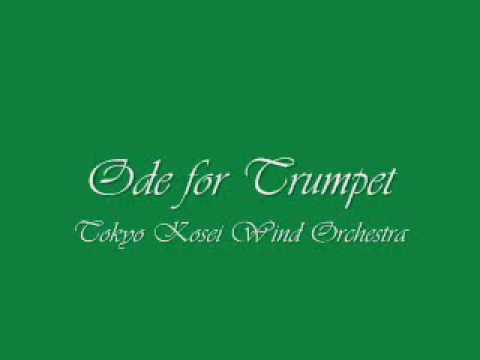 Ode for Trumpet.Tokyo Kosei Wind Orchestra.