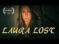 Laura, Lost | Scary Short Horror Film | Screamfest
