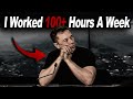 Elon Musk S INSANE Work Ethic Will Blow Your Mind