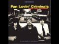 Fun Lovin' Criminals - Methadonia 