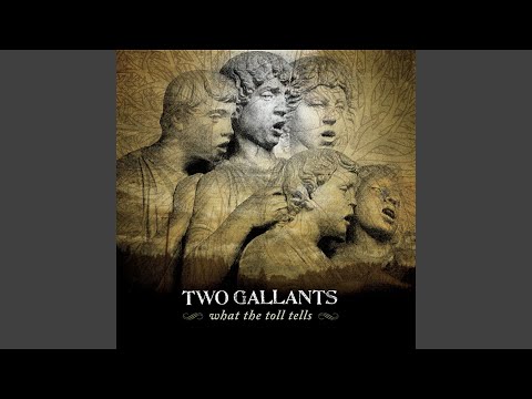 Threnody - Two Gallants