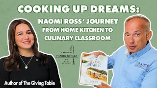 Cooking Up Dreams: Naomi Ross' Journey From Home Kitchen to Culinary Classroom