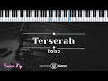 Terserah  - Raisa (KARAOKE PIANO - FEMALE KEY) Terserah  - Raisa (KARAOKE PIANO - FEMALE KEY)