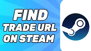 How to Find Your Trade URL on Steam (2024)