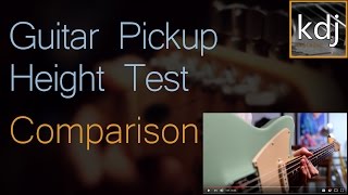 Guitar Pickup Height Test & Comparison