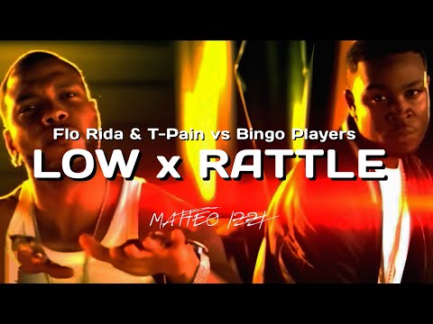 LOW x RATTLE - Flo Rida & T-Pain vs Bingo Players - [Matteo Izzi Mashup]