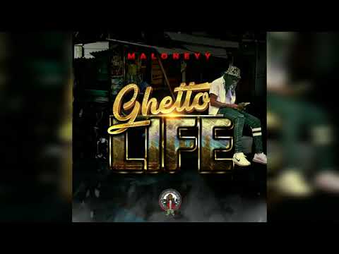 Maloneyy - Ghetto Life
