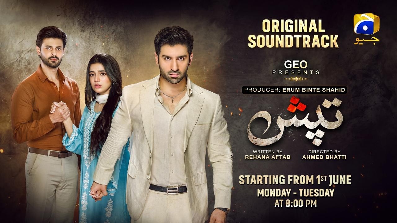 Tapish | Full OST | Starting from 1st June | Every Mon-Tue | At 8:00 PM