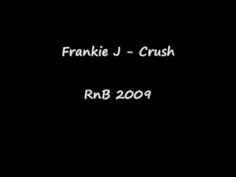 Frankie J  -  Crush  [with lyrics]