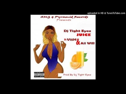 DJ TightEyez Feat. Vih & Aii Will - Juice Cover (NEW MUSIC 2017)