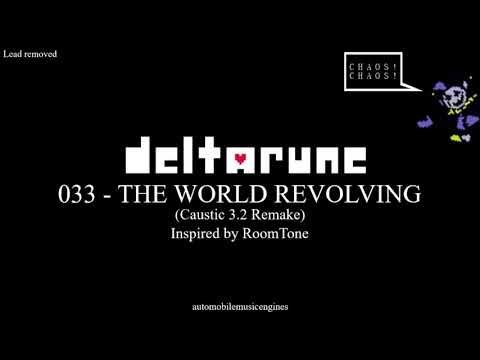 DELTARUNE ST 033 - THE WORLD REVOLVING (melody removed) (automobilemusicengines Caustic 3 2 Remake)