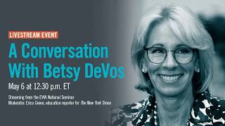 A Conversation With Betsy DeVos