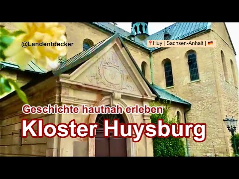 Geschichte eines Klosters hautnah - Kloster Huysburg