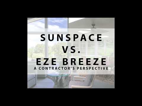 Sunspace vs. Eze Breeze: A Contractor’s Perspective