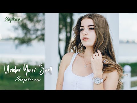 Saphira - Under Your Spell (Original Mix)