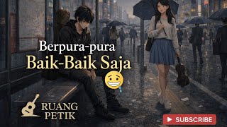 Download lagu Berpura-pura Baik-Baik Saja (Daijōbu na Furi) mp3