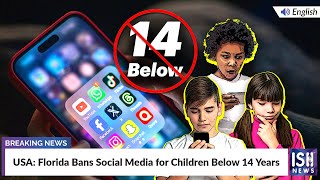 USA: Florida Bans Social Media for Children Below 14 Years