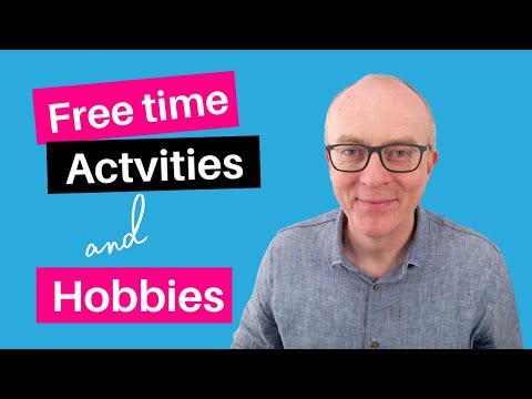 30 Phrases to Talk about your Free Time in English