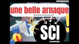 PAS DE SCI POUR RÉDUIRE LA SUCCESSION : 5 INCONVÉNIENTS MAJEURS !